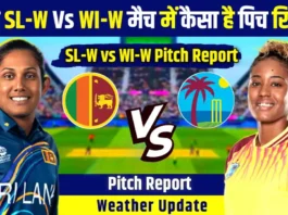 SL-W vs WI-W Pitch Report: श्रीलंका और वेस्टइंडीज मैच में कैसा होगा पिच रिपोर्ट, किसका पलड़ा भारी रहेगा और देखे मौसम रिपोर्ट!