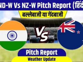 IN-W vs NZ-W Pitch Report: आज तीसरे मैच में कैसी है पिच रिपोर्ट, गेंदबाज या बल्लेबाज और देखो मौसम अपडेट!